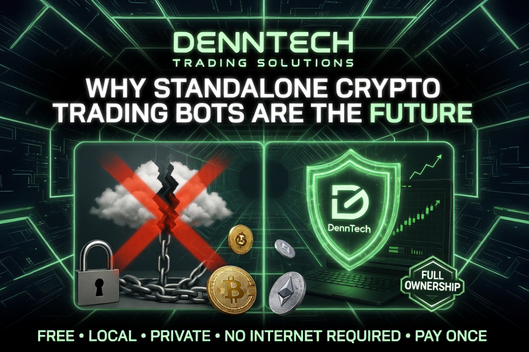 Denntech Trading Solutions: Why Standalone Crypto Trading Bots Are the Future. Local, private, lifetime license vs cloud bots