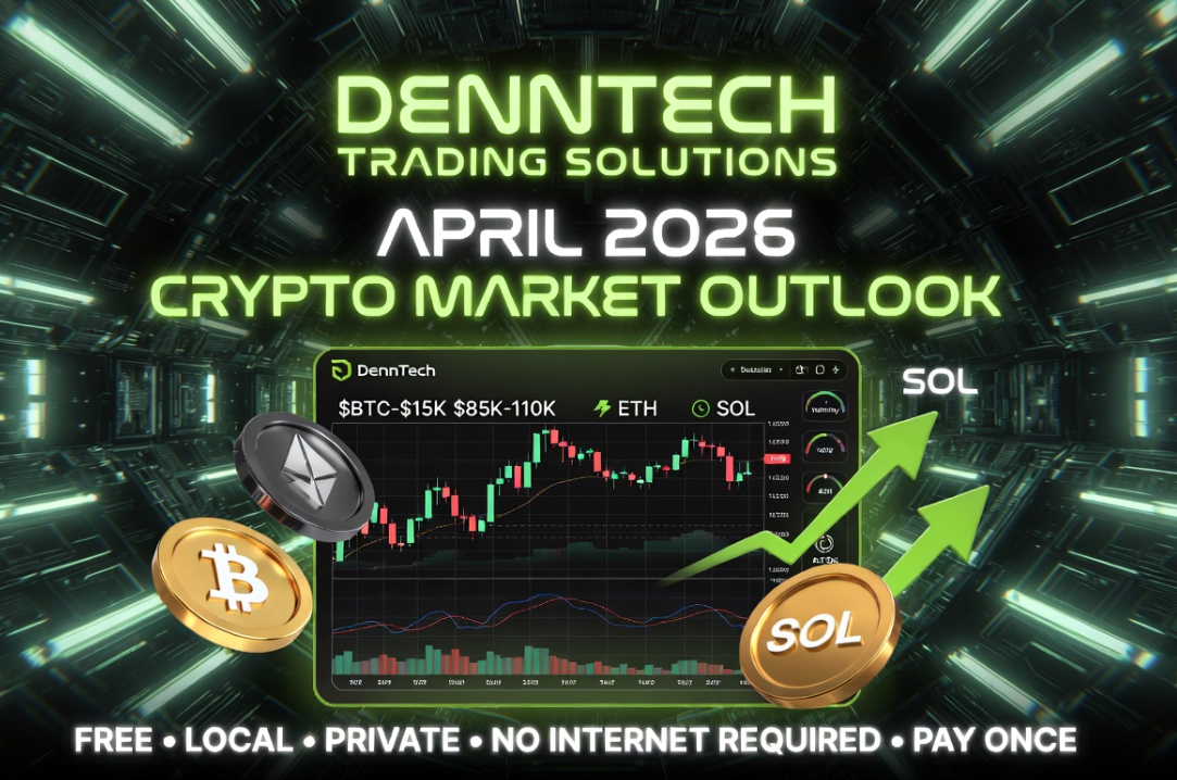 "Denntech Trading Solutions: April 2026 Crypto Market Outlook for Bot Traders. Local desktop trading strategies and analysis."